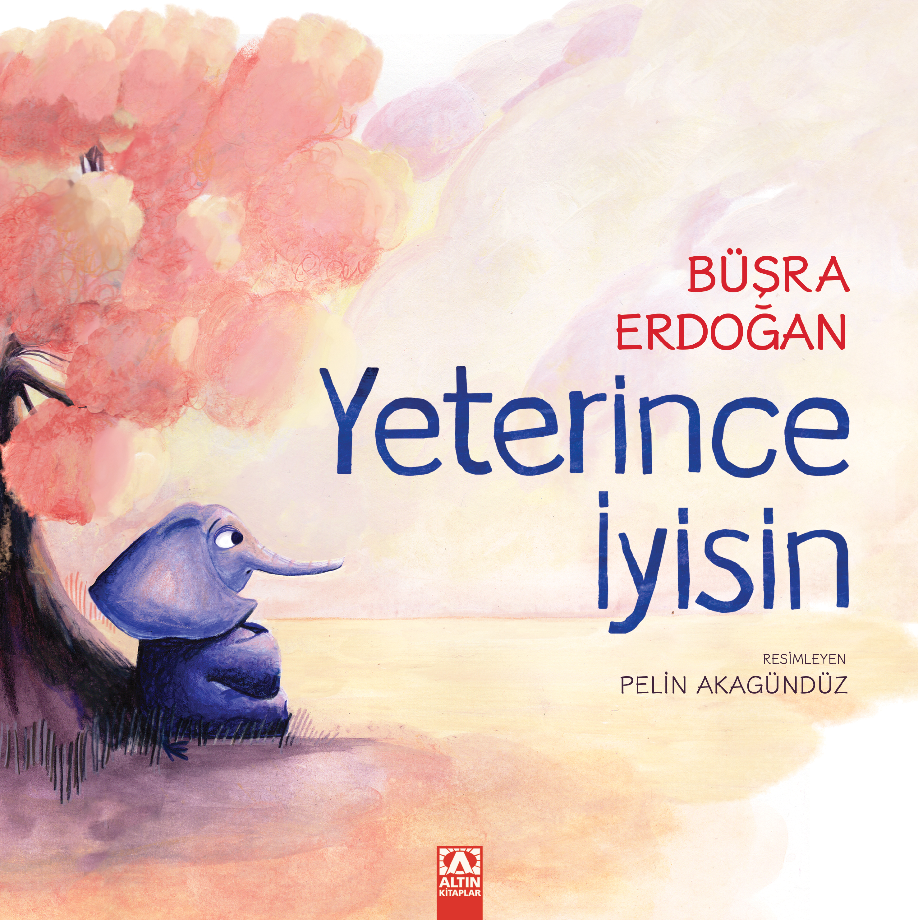 YETERİNCE İYİSİN