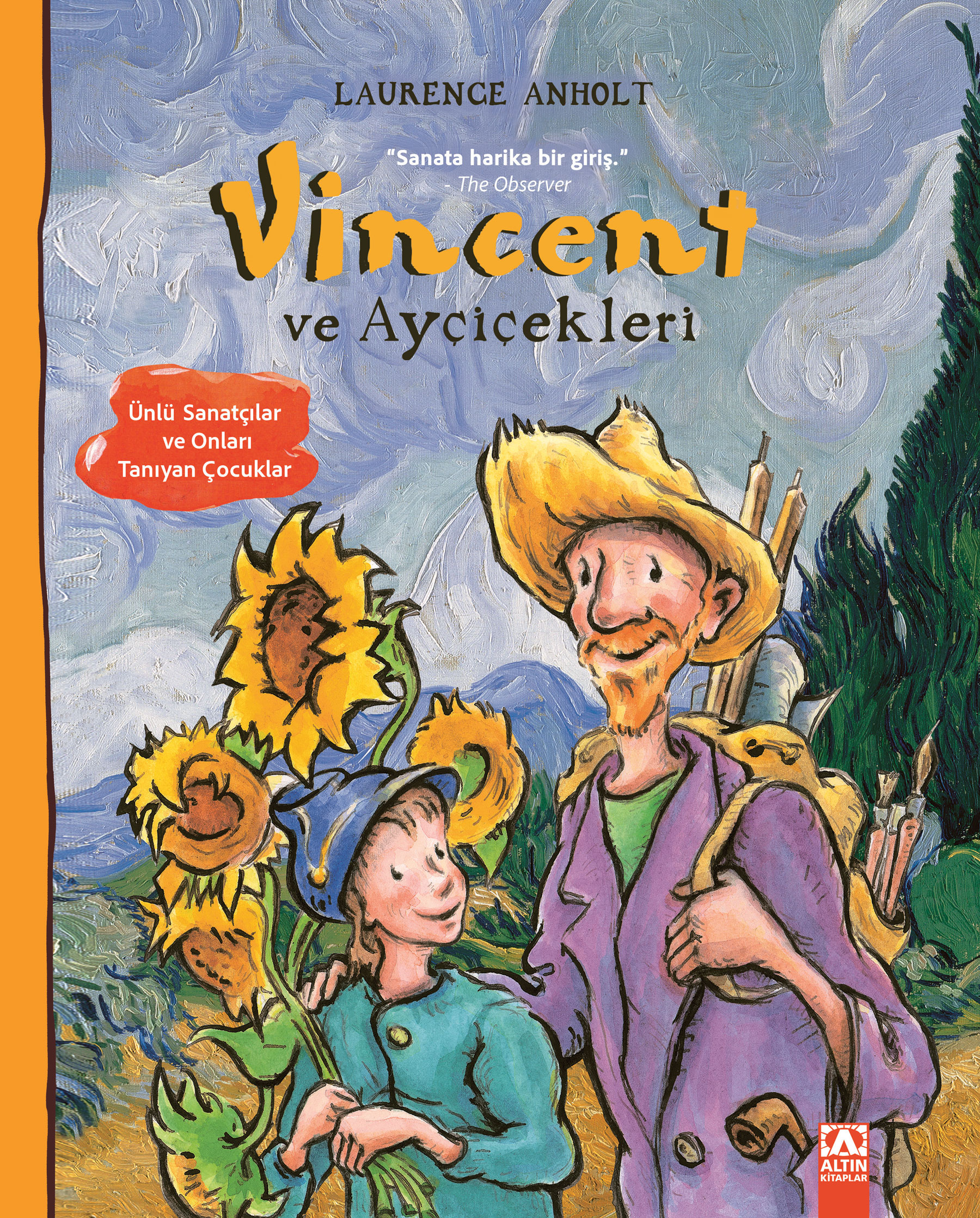 VINCENT VE AYÇİÇEKLERİ