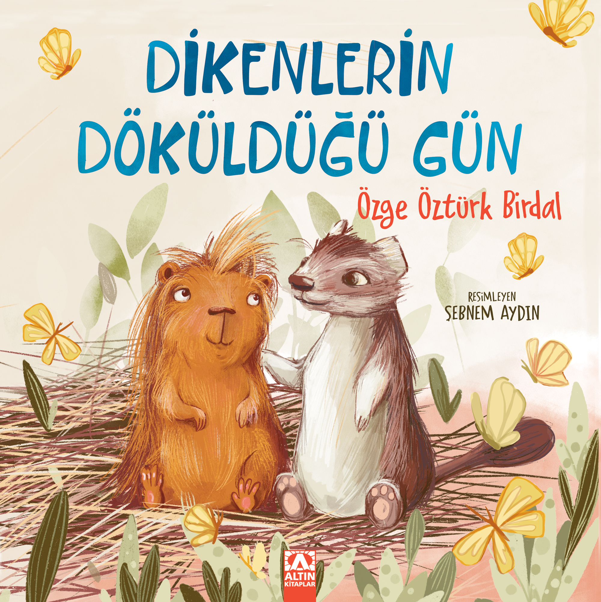 DİKENLERİN DÖKÜLDÜĞÜ GÜN